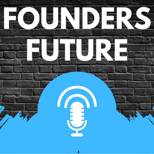 Founders Future: Gilberto Herrera: From Undocumented Immigrant to Seven-Figure Business Architect